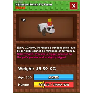 HUGE Nightmare French Fry Ferret Grow a Garden (45.39KG) (20M NO TOY)