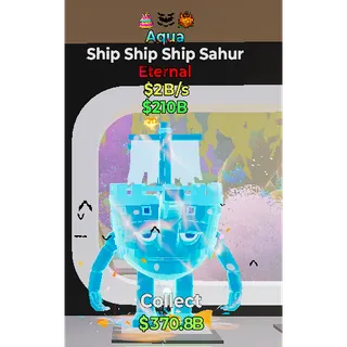 🔥 Ship Ship Ship Sahur 🌊