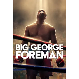 Big George Foreman (4K Movies Anywhere)