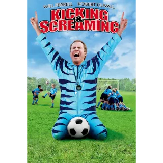 Kicking & Screaming (Movies Anywhere)