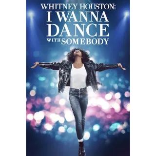 Whitney Houston: I Wanna Dance With Somebody (4K Movies Anywhere) 