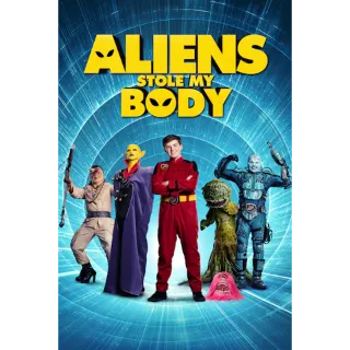 Aliens Stole My Body (Movies Anywhere)