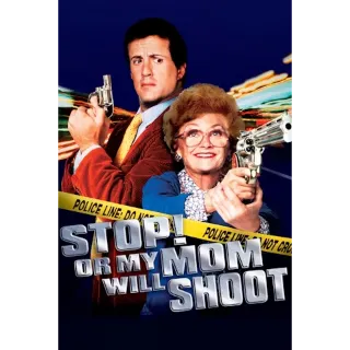 Stop! Or My Mom Will Shoot(Movies Anywhere)