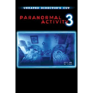 Paranormal Activity 3 (Unrated Director's Cut) (Vudu/iTunes)