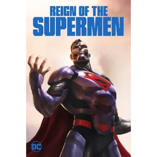 Reign Of The Supermen (4K Movies Anywhere)