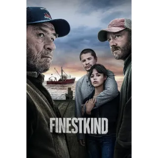 Finestkind (4K Vudu)