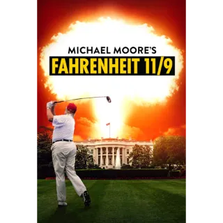 Fahrenheit 11/9 (Movies Anywhere)