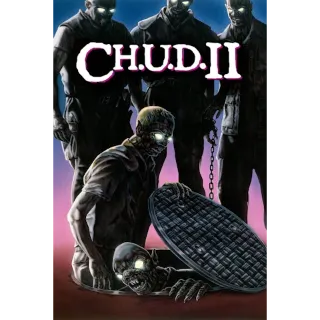 C.H.U.D. II: Bud The Chud