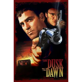 From Dusk Till Dawn (Fandango at Home) Instant Delivery!