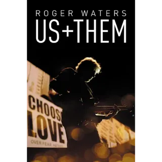 Roger Waters: Us + Them (4K Vudu)