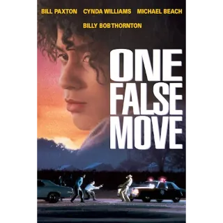 One False Move (4K Movies Anywhere 