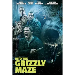 Into The Grizzly Maze (Movies Anywhere)