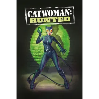 Catwoman: Hunted (4K Movies Anywhere)