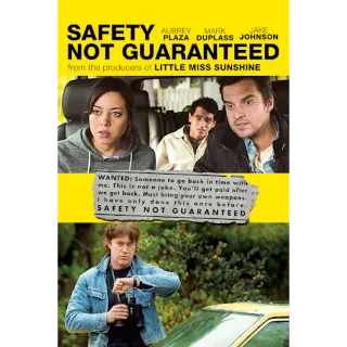 SAFETY NOT GUARANTEED (MOVIES ANYWHERE)