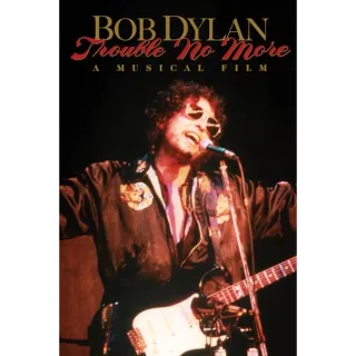 Bob Dylan: Trouble No More - A Musical Film (Vudu)