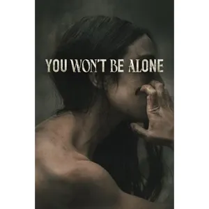 You Won't Be Alone (4K Movies Anywhere)