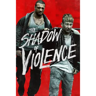 The Shadow Of Violence (Vudu)