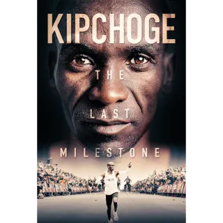 Kipchoge: The Last Milestone (Movies Anywhere)