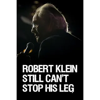 Robert Klein Still Can't Stop His Leg (Vudu)
