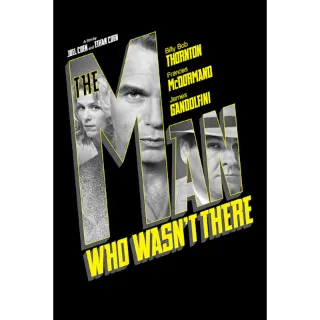 The Man Who Wasn't There (Movies Anywhere)