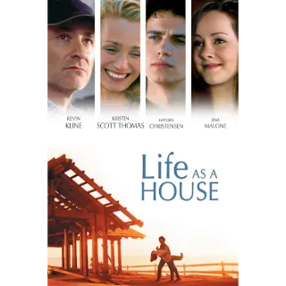 Life As A House (Movies Anywhere)