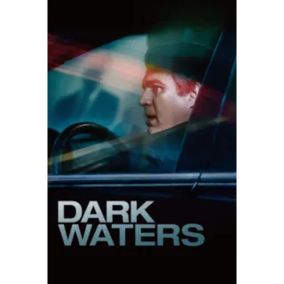 Dark Waters (4K Movies Anywhere)