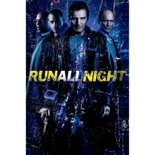 Run All Night (4K Movies Anywhere)