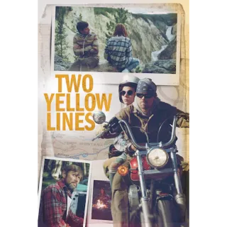 Two Yellow Lines (4K Movies Anywhere)
