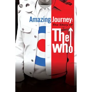 Amazing Journey: The Story Of The Who (Movies Anywhere)