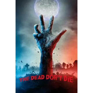 The Dead Don't Die (4K Movies Anywhere)