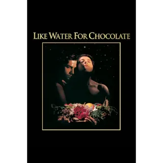 Like Water For Chocolate (Vudu/iTunes)