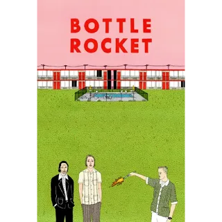 Bottle Rocket (Movies Anywhere)