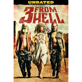 3 from Hell (Unrated) (4K UHD Vudu) Instant Delivery!