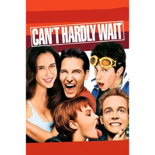 Can't Hardly Wait (4K Movies Anywhere)