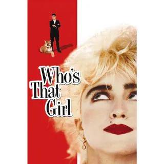 Who's That Girl (Movies Anywhere) Instant Delivery!