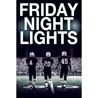 Friday Night Lights (4K Movies Anywhere)