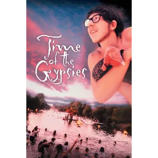 Time Of The Gypsies (Movies Anywhere)