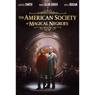 The American Society Of Magical Negroes (4K Movies Anywhere)