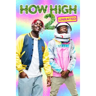 How High 2 (Unrated) (Movies Anywhere)