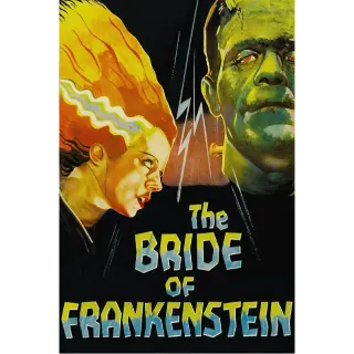 Bride of Frankenstein (4K Movies Anywhere)