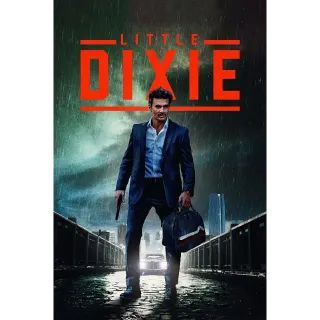 Little Dixie (4K Vudu)