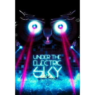 Under the Electric Sky (Movies Anywhere)