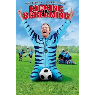 Kicking & Screaming (Movies Anywhere)