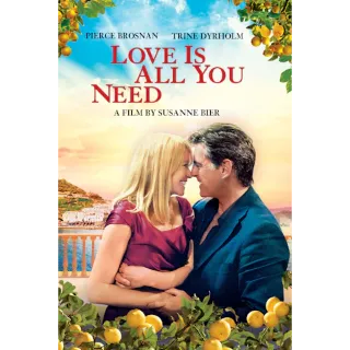Love Is All You Need (Movies Anywhere)