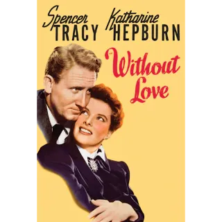 Without Love (Movies Anywhere SD)