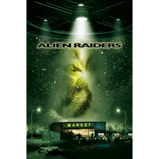 Alien Raiders (Movies Anywhere)