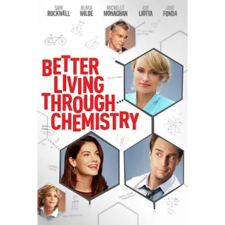 Better Living Through Chemistry (Movies Anywhere)