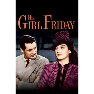 His Girl Friday (4K Movies Anywhere)