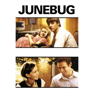 Junebug (Movies Anywhere)