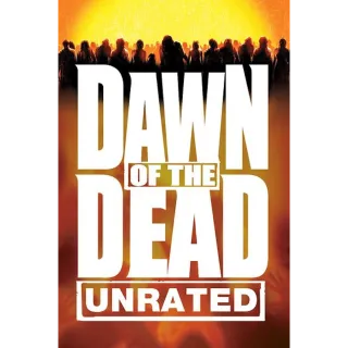Dawn of the Dead (Unrated)